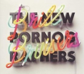 The new Pornographers - Brill Bruisers... 