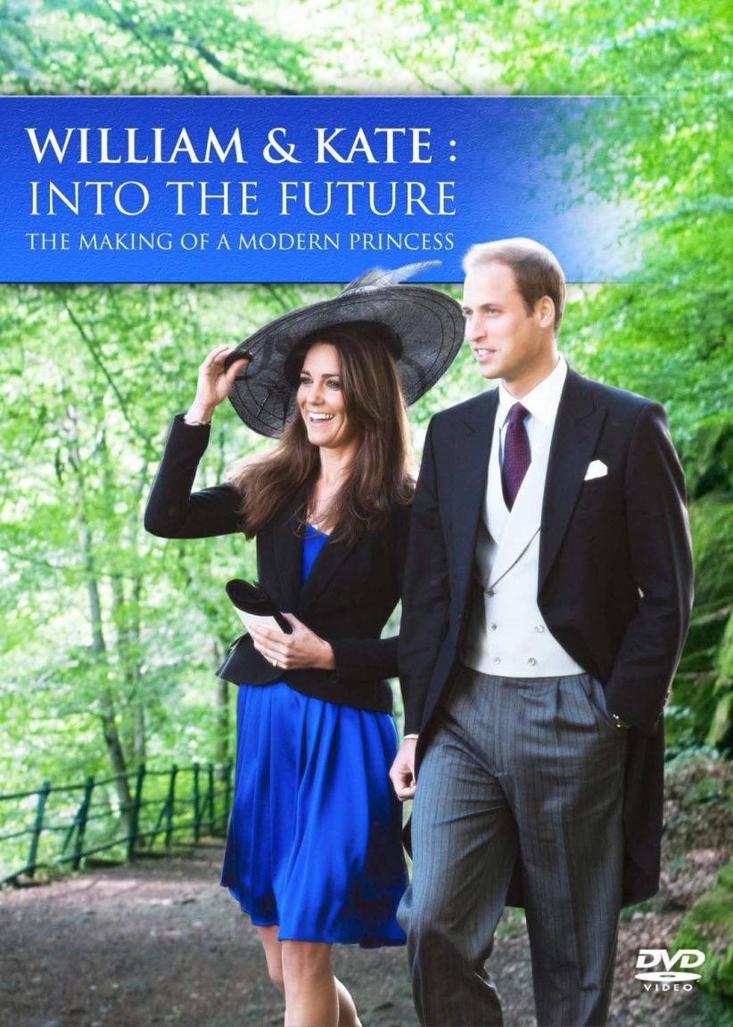 William and Kate - Into the Future on DVD