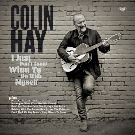 Colin Hay - I Just Don't Know What To Do With Myself... 