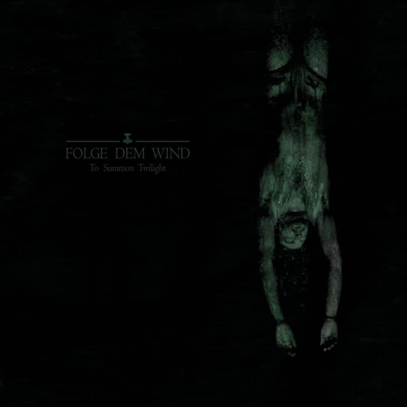 Folge Dem Wind - To Summon Twilight on CD