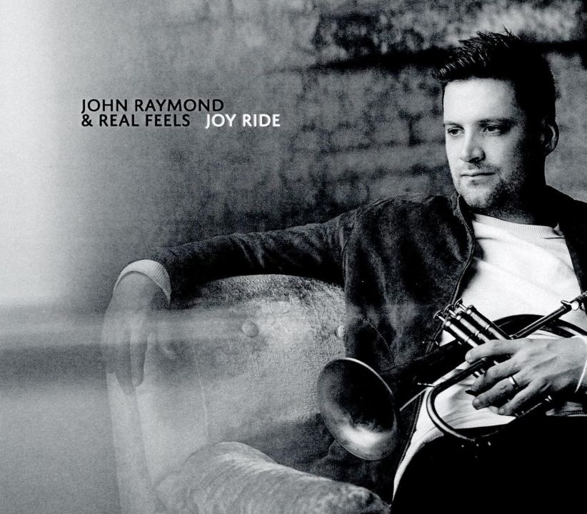 John Raymond & Real Feels - Joy Ride on CD
