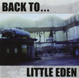 Little Eden - Back to ... Little Eden... 