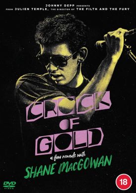Crock of Gold: A Few Rounds with Shane MacGowan... 