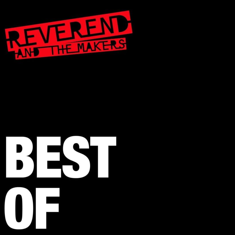Reverend and the Makers - Best Of on CD
