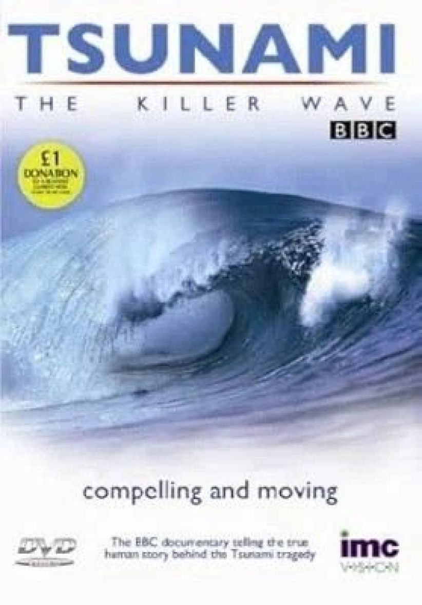 Tsunami - The Killer Wave - The Compelling & Moving Story As Seen on BBC on DVD