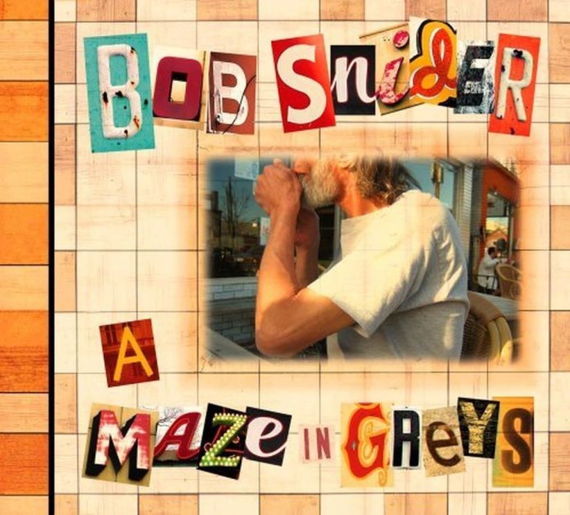 Bob Snider - A Maze In Greys on CD