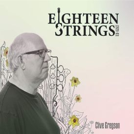 Clive Gregson - Eighteen Strings (2020-03)... 