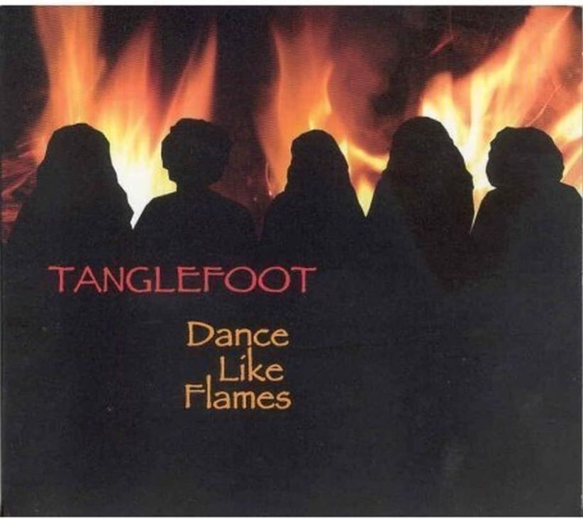 Tanglefoot - Dance Like Flames on CD