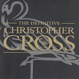 Definitive Christopher Cross... 