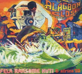 Fela Kuti - Alagbon Close / Why Black Man Dey Suffer... 