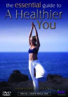 Essential Guide To A Healthier You... 