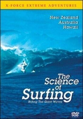 X-Force Extreme Adventures: The Science Of Surfing... 