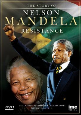 The Nelson Mandela Story - Resistance... 