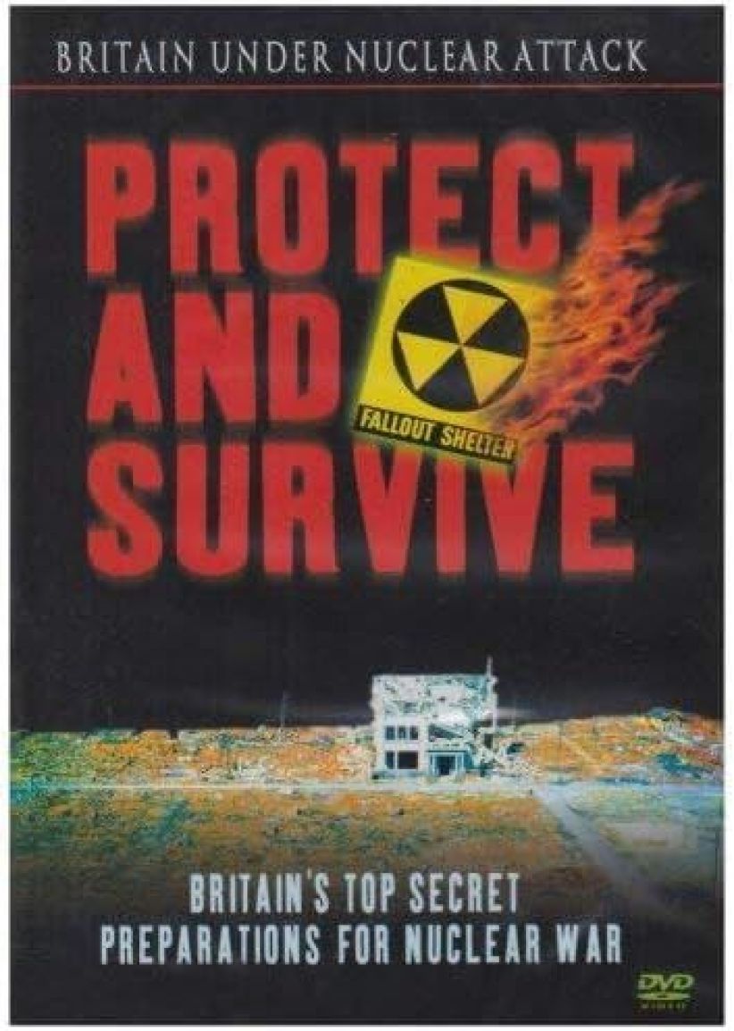 Protect and Survive - Britain's Top Secret Preparations for Nuclear War on DVD