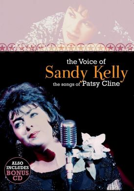 Sandy Kelly - The Voice of Sandy Kelly, the Songs of Patsy C... 