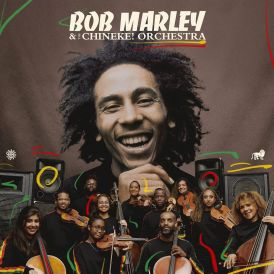 Bob Marley - Bob Marley and the Chineke! Orchestra... 