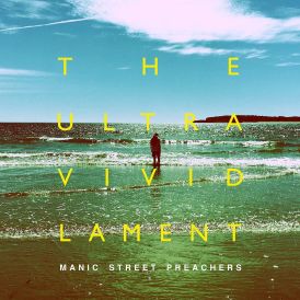 Manic Street Preachers - The Ultra Vivid Lament... 
