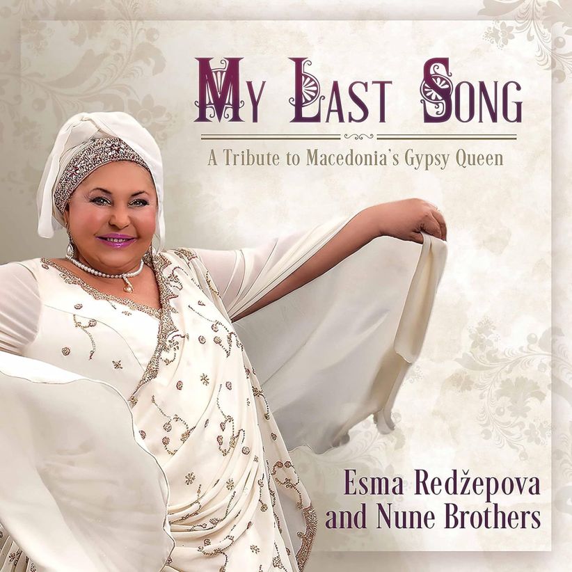 My Last Song - A Tribute To Macedonia's Gypsy Queen on CD