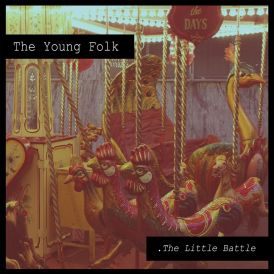 The Young Folk - The Little Battle... 