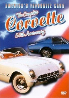 America's Favourite Cars: The Complete Corvette... 