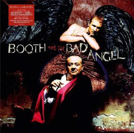 Booth & The Bad Angel - Booth and The Bad Angel... 