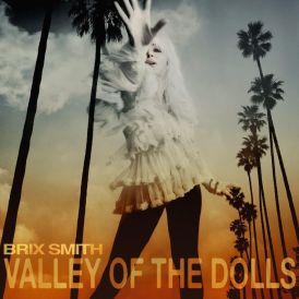 Brix Smith - Valley Of The Dolls... 