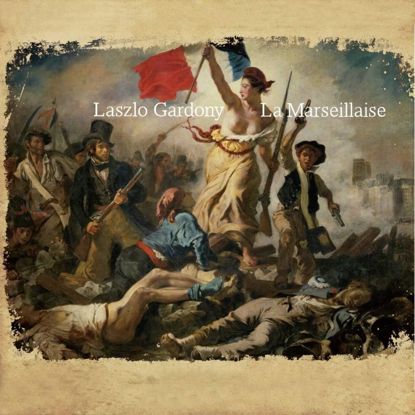 Laszlo Gardony - La Marseillaise on CD