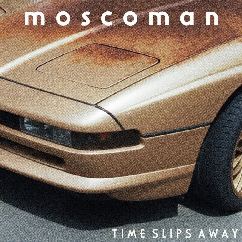 MOSCOMAN - TIME SLIPS AWAY on Vinyl