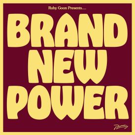 Ruby Goon - Brand New Power... 