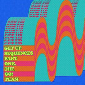 The Go! Team - Get Up Sequences Part One... 