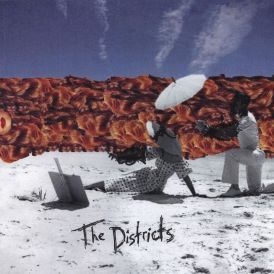 The Districts... 